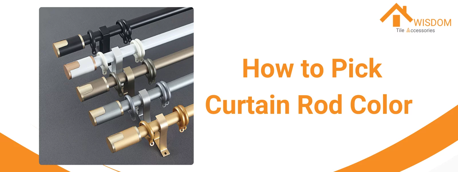 How to Pick Curtain Rod Color