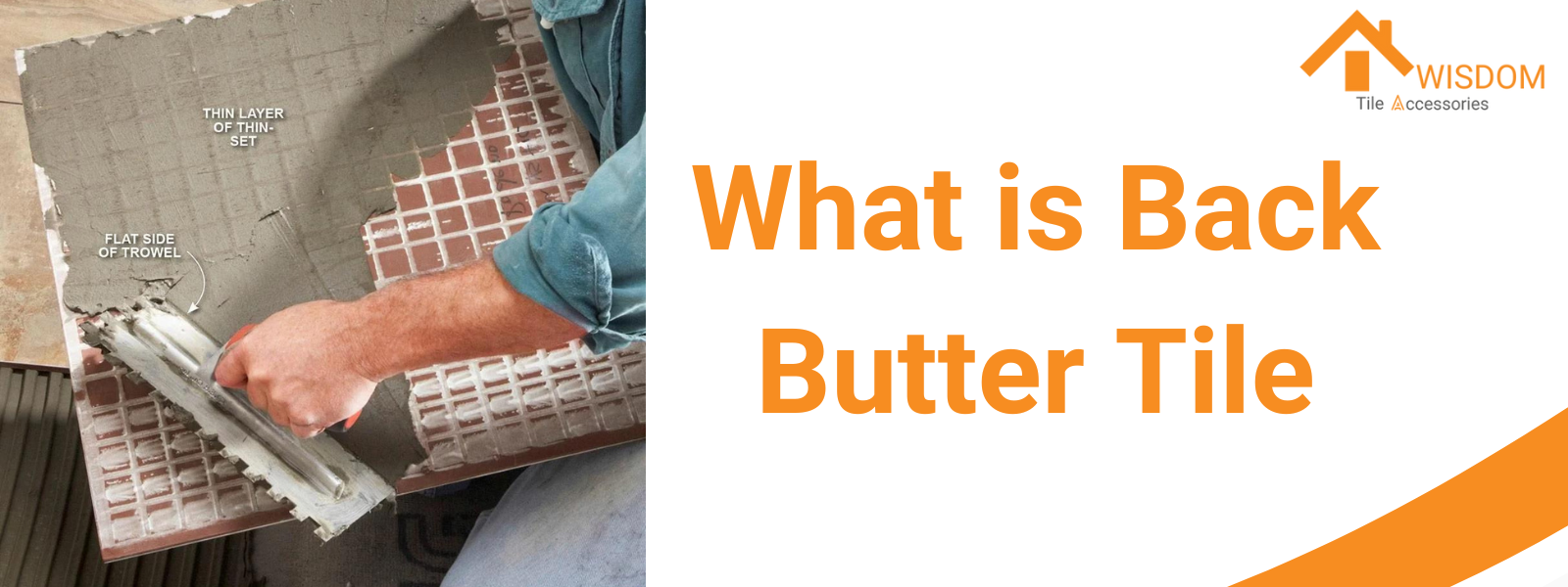 what is back butter tile