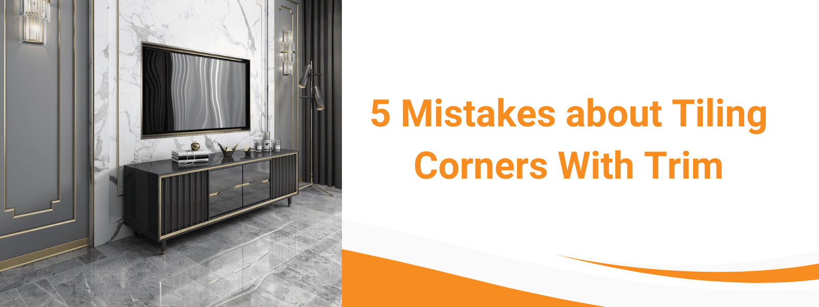 5 Mistakes about Tiling Corners With Trim