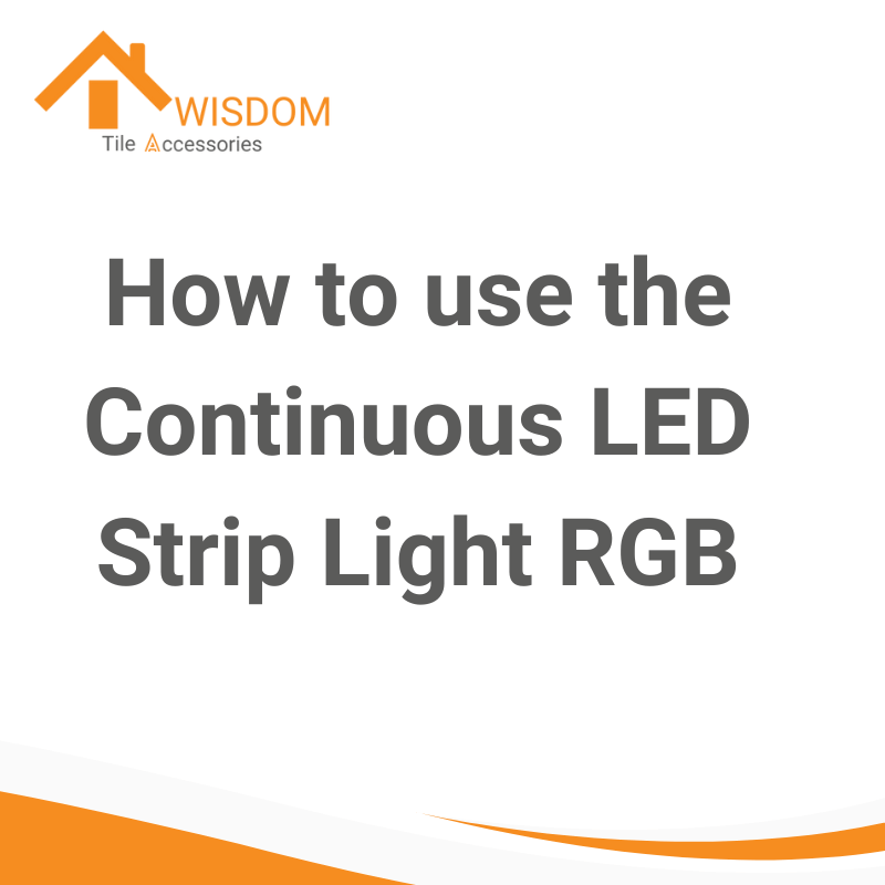 How to use the Continuous LED Strip Light RGB