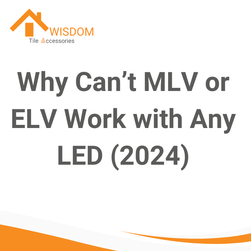 Why Can’t MLV or ELV Work with Any LED (2024)_Icon